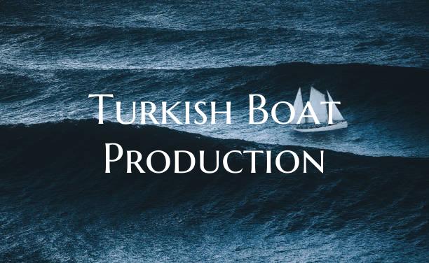 Turkish Boat Production