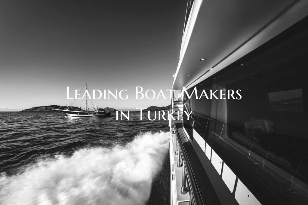 Leading Boat Makers in Turke...