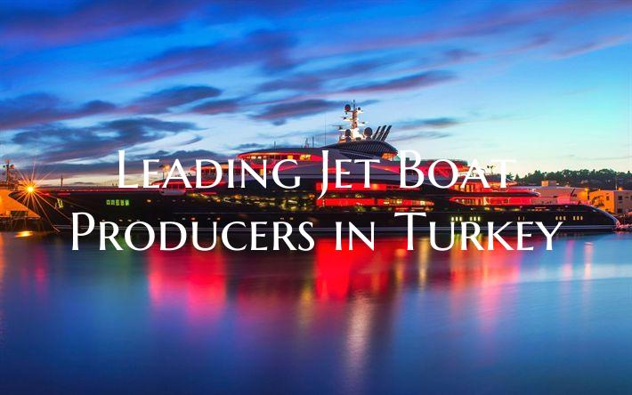 Leading Jet Boat Producers i...