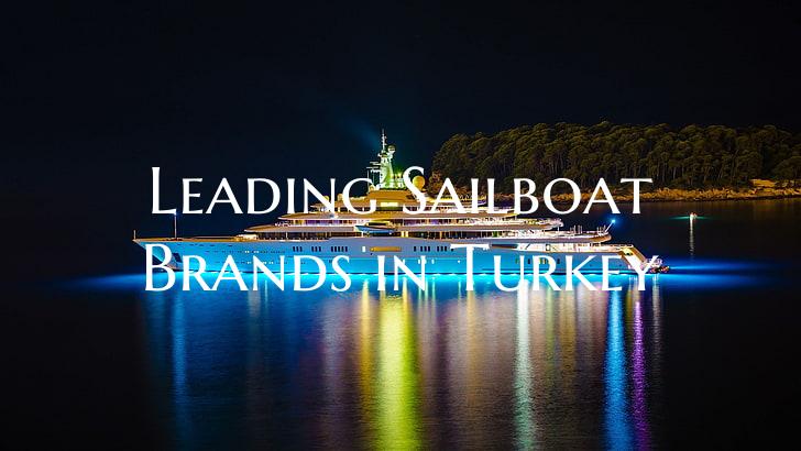 Leading Sailboat Brands in T...