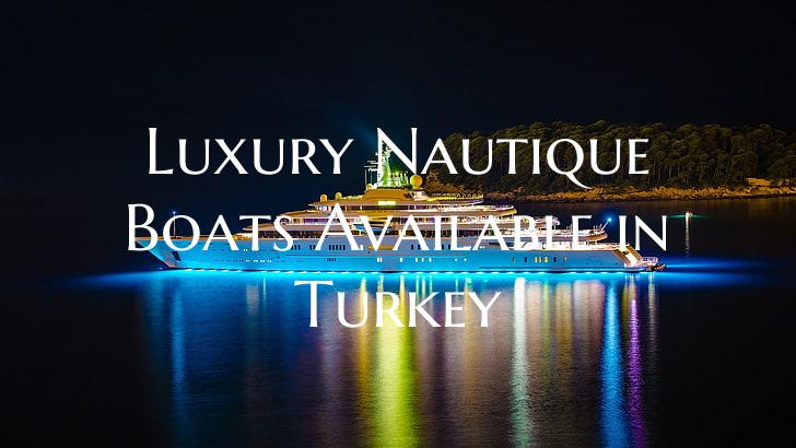 Luxury Nautique Boats Availa...