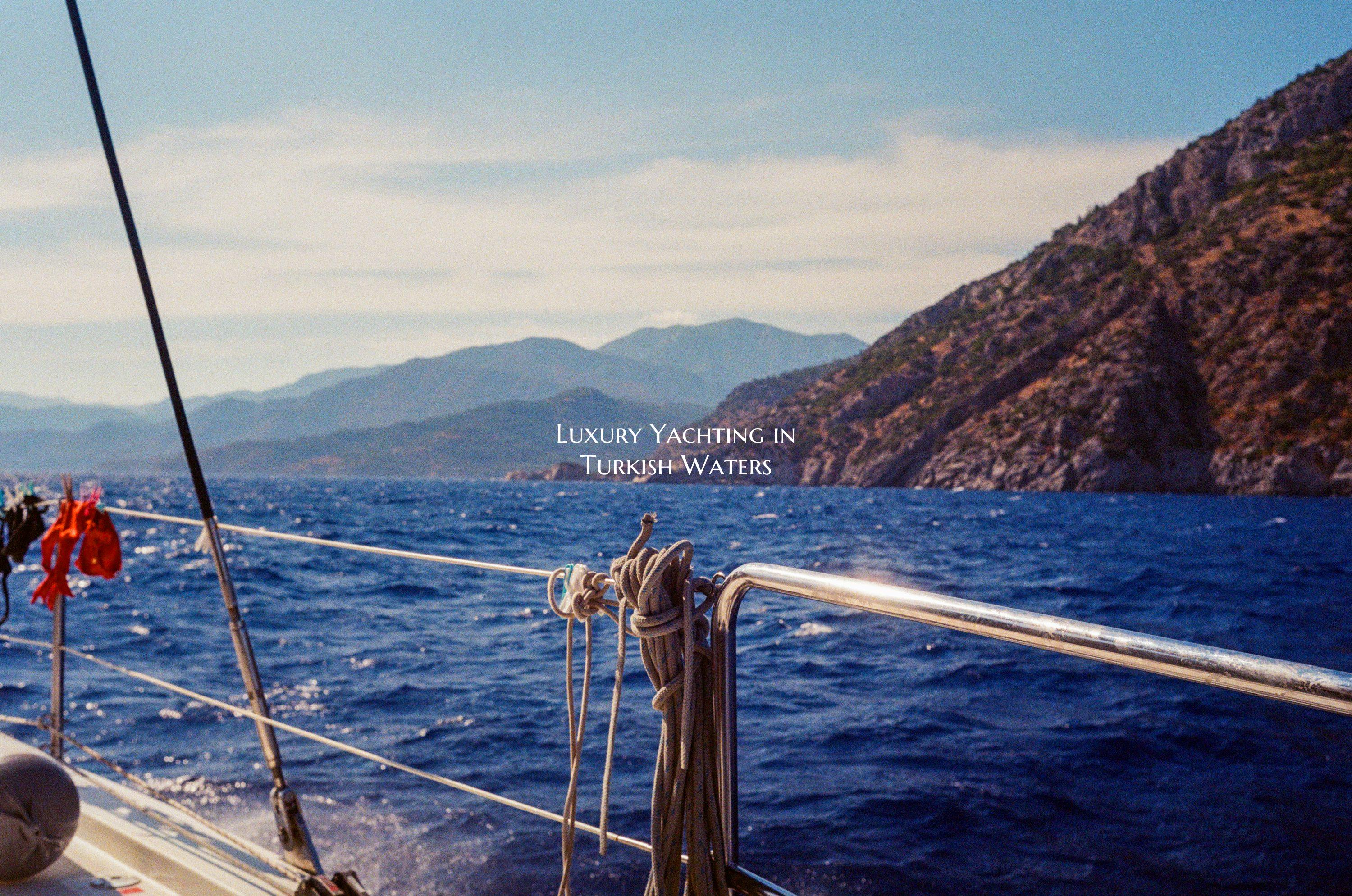 Luxury Yachting in Turkish W...
