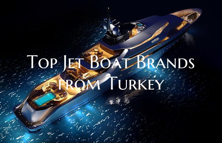 Top Jet Boat Brands from Tur...