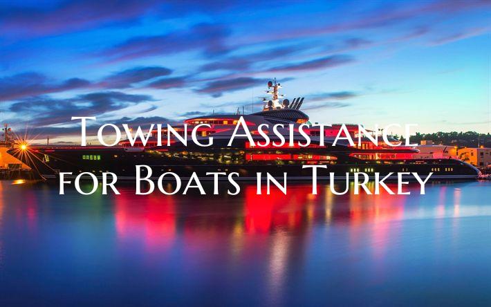 Towing Assistance for Boats ...